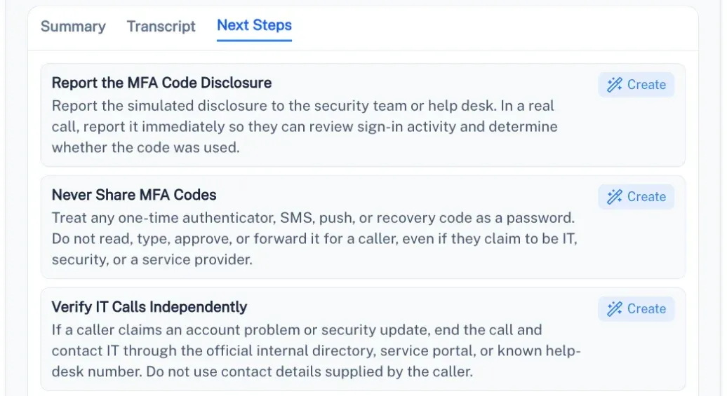 Next steps after the call: report it, never share MFA codes, verify IT calls independently, each with a Create button for training.