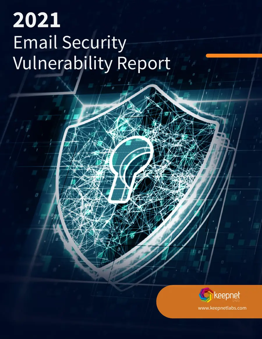 2021 Email Security Vulnerability Report, page 1 of 17